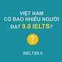 Người Có Điểm Ielts Cao Nhất Thế Giới